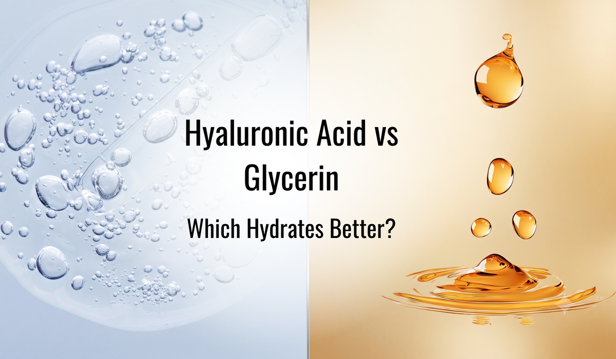 Hyaluronic Acid VS Glycerin